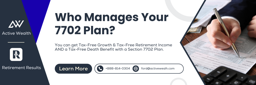 Who Manages Your 7702 Plan?